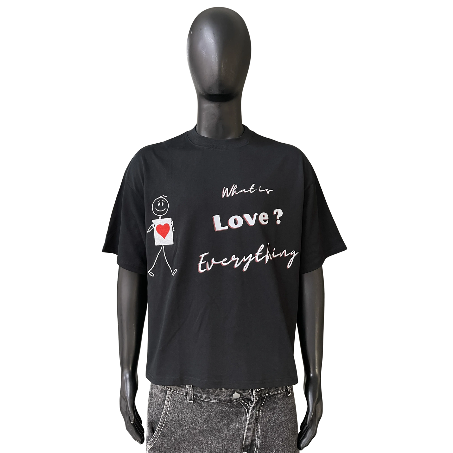 WHAT IS LOVE? EVERYTHING Cotton T-Shirts